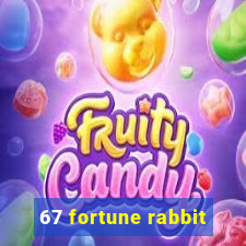 67 fortune rabbit